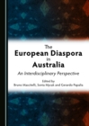 Image for The European diaspora in Australia: an interdisciplinary perspective