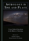 Image for Astrology in Time and Place: Cross-Cultural Questions in the History of Astrology