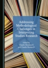 Image for Addressing Methodological Challenges in Interpreting Studies Research