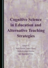 Image for Cognitive science in education and alternative teaching strategies