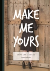 Image for Make Me Yours: How Art Seduces