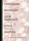 Image for Expressions of Indigenous and Local Knowledge in Africa and its Diaspora