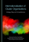 Image for Internationalisation of Cluster Organisations: Strategy, Policy and Competitiveness