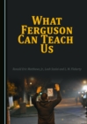 Image for What Ferguson Can Teach Us
