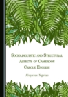 Image for Sociolinguistic and structural aspects of Cameroon Creole English
