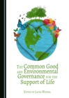Image for Common Good and Environmental Governance for the Support of Life