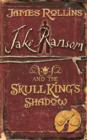 Image for Jake Ransom and the Skull King&#39;s Shadow