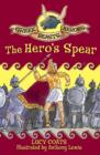 Image for Greek Beasts and Heroes: The Hero&#39;s Spear