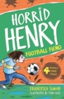Horrid Henry and the football fiend - Simon, Francesca