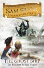 Image for Sam Silver: Undercover Pirate: The Ghost Ship