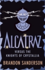 Image for Alcatraz versus the Knights of Crystallia