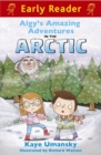 Image for Early Reader: Algy&#39;s Amazing Adventures in the Arctic