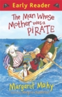 Image for The man whose mother was a pirate