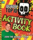 Image for Steve Backshall&#39;s Deadly series: Deadly Top Ten Activity Book