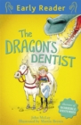 Image for Early Reader: The Dragon&#39;s Dentist