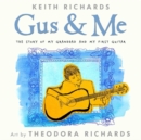 Image for Gus &amp; me  : the story of my granddad and my first guitar