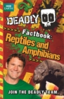 Image for Steve Backshall&#39;s Deadly series: Deadly Factbook: Reptiles and Amphibians