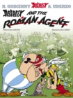 Image for Asterix and the Roman agent  : Goscinny and Uderzo present an Asterix adventure