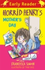 Image for Horrid Henry Early Reader: Horrid Henry&#39;s Mother&#39;s Day
