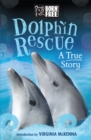 Image for Dolphin rescue  : the true story of Tom &amp; Misha