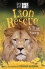 Image for The true story of Bella &amp; Simba  : lion rescue