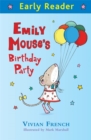 Image for Early Reader: Emily Mouse&#39;s Birthday Party