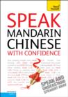 Image for Speak Mandarin Chinese With Confidence: Teach Yourself