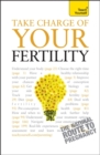 Image for Take Charge Of Your Fertility: Teach Yourself