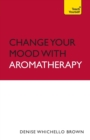 Image for Change your mood with aromatherapy