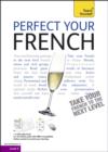 Image for Teach Yourself Perfect Your French