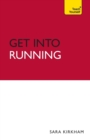 Image for Get Into Running: Teach Yourself