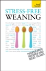Image for Stress-Free Weaning: Teach Yourself