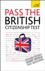 Image for Pass the British Citizenship Test: Teach Yourself
