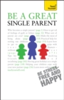 Image for Be a great single parent