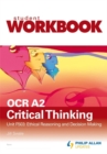 Image for OCR A2 Critical Thinking : Ethical Reasoning and Decision Making : Unit F503 : Workbook, Virtual Pack