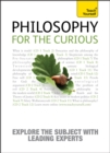 Image for Philosophy for the Curious: Teach Yourself