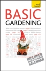 Image for Basic Gardening : A step by step guide to garden care and growing fruit, flowers and vegetables