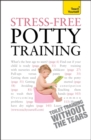 Image for Stress-Free Potty Training: Teach Yourself