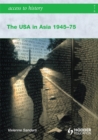 Image for The USA in Asia 1945-1975