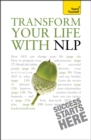 Image for Transform Your Life with NLP: Teach Yourself