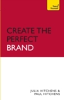 Image for Create the perfect brand