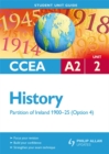 Image for CCEA A2 History Unit 2: Partition of Ireland 1900-25 (Option 4) Student Unit Guide