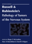 Image for Russell and Rubinstein&#39;s pathology of tumors of the nervous system