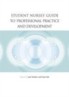 Image for Student nurses&#39; guide to professional practice and development