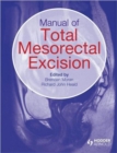 Image for Manual of Total Mesorectal Excision