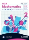 Image for OCR mathematics for GCSE B2 : 2 : Student Book Foundation : Silver and Gold and Higher Initial and Bronze