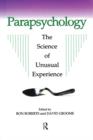 Image for Parapsychology: the science of unusual experience