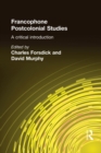 Image for Francophone postcolonial studies: a critical introduction