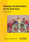 Image for Sociology and social policy for the early years