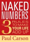 Image for Naked Numbers  The Three Rules to Make Your Life Add Up